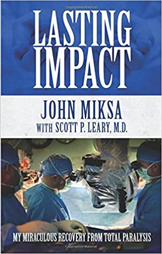Book Lasting Impact John Miksa with Scott P. Leary, MD
